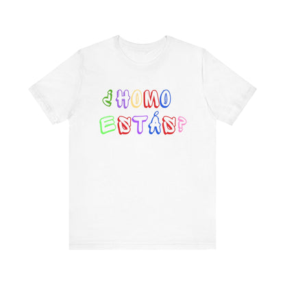 ¿Homo Estas? - The Most Fabulous Spanish Lesson Ever T-Shirt